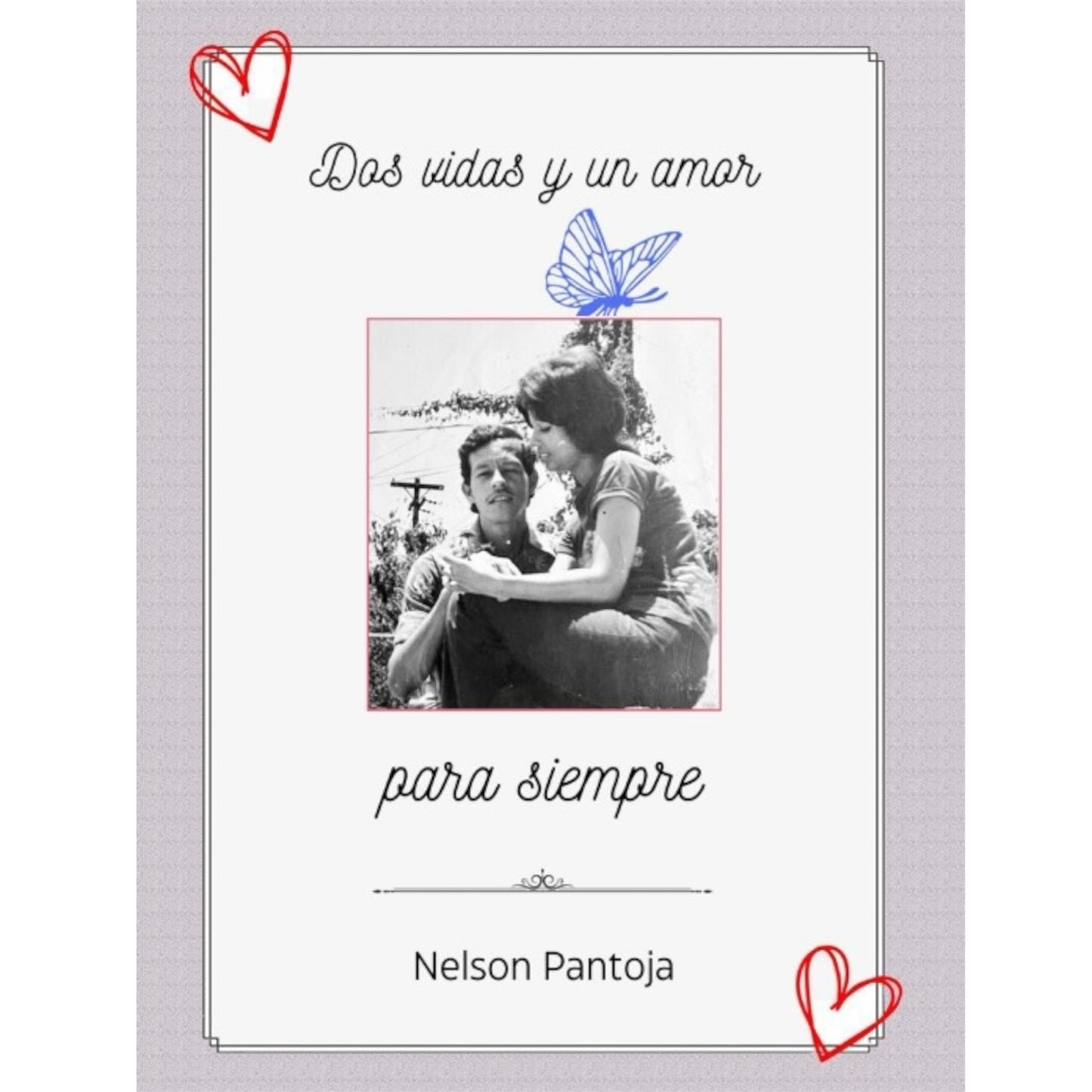 Dos vidas y un amor para siempre