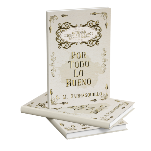 Antología: "Por todo lo bueno"